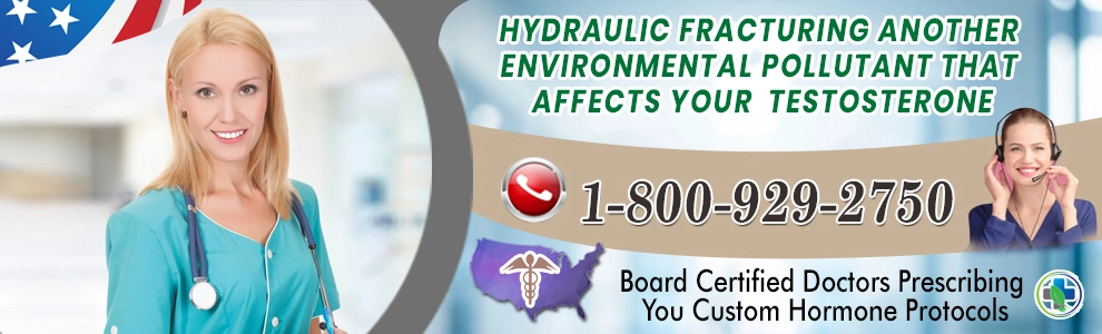 hydraulic fracturing another environmental pollutant that affects your testosterone header