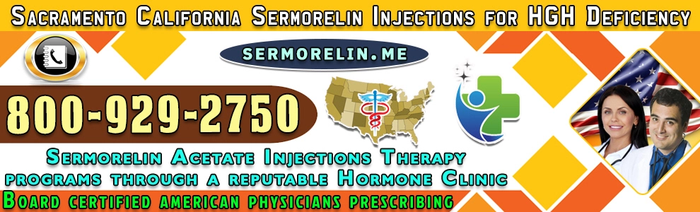 sacramento california sermorelin injections for hgh deficiency