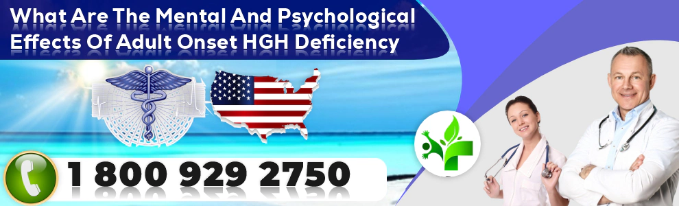 what are the mental and psychological effects of adult onset hgh deficiency